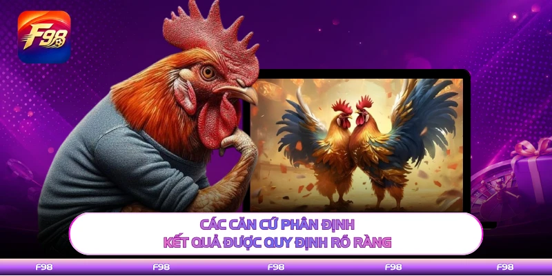 Các căn cứ phân định kết quả được quy định rõ ràng