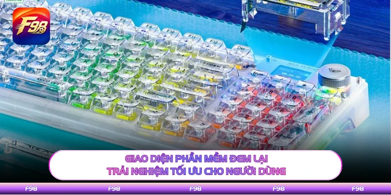 Giao diện phần mềm đem lại trải nghiệm tối ưu cho người dùng