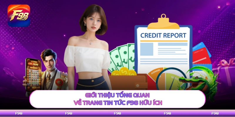 Giới thiệu tổng quan về trang tin tức F98 hữu ích